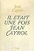 Il était une fois Jean Cayrol