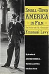 Small-Town America in Film: The Decline and Fall of Community Small-Town America in Film: The Decline and Fall of Community