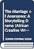 The Marriage of Anansewa by Efua Sutherland
