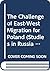 The Challenge of East-West Migration for Poland (Studies in Russia and East Europe)