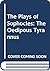 The Plays of Sophocles: Commentaries 1-7, Volume 4 Oedipus Tyrannus