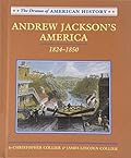 Andrew Jackson's America: 1824-1850