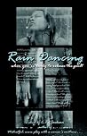 Rain Dancing: When You're Ready to Release the Guilt Rain Dancing: When You're Ready to Release the Guilt