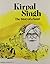 Kirpal Singh: The Story of ...