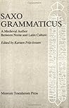 Saxo Grammaticus: A Medieval Author between Norse and Latin Culture