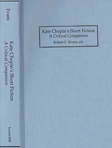 Kate Chopin's Short Fiction: A Critical Companion (Hardcover)