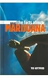 The Facts About Marijuana (Drugs) The Facts About Marijuana (Drugs)