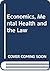 Economics, mental health, and the law by Jeffrey Rubin