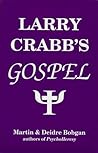 Larry Crabb's Gospel