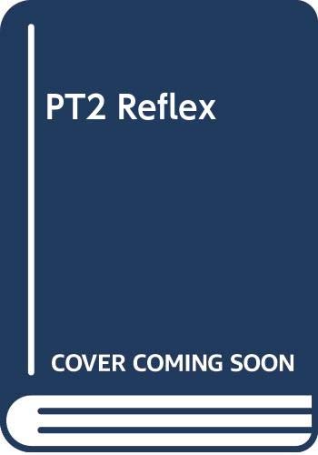 PT2 Reflex