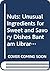 Nuts: Unusual Ingredients for Sweet and Savory Dishes Bantam Library of Culinary Arts