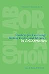 Centers for Learning: Writing Centers And Libraries in Collaboration (PUBLICATIONS IN LIBRARIANSHIP)
