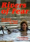 Rivers of Fear: The Great California Flood of 1986 Rivers of Fear: The Great California Flood of 1986