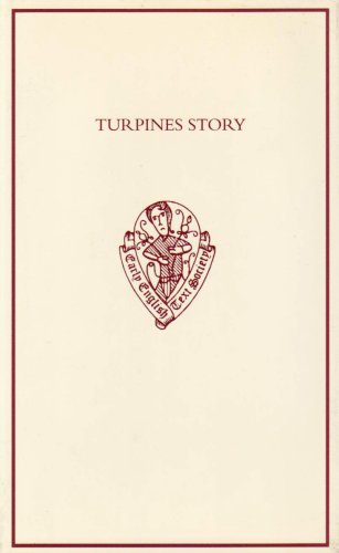 Turpines Story: A Middle English Translation of the Pseudo-Turpin Chronicle (Early English Text Society Original Series)