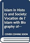 Islam in history and society (Islamic Research Institute publications) Islam in history and society (Islamic Research Institute publications)
