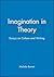 Imagination in Theory: Essa...