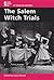 The Salem Witch Trials (At Issue in History)