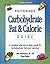 Carbohydrate, Fat & Calorie Guide by Jane Stephenson
