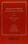 Advanced Metallization and Interconnect Systems for ULSI Applications in 1997: Volume 13 (MRS Conference Proceedings) Advanced Metallization and Interconnect Systems for ULSI Applications in 1997: Volume 13 (MRS Conference Proceedings)