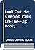 Look Out, He's Behind You (Lift-The-Flap Book)