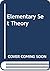 Elementary Set Theory, Part I