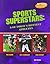 Sports Superstars: 8 Of Today's Hottest Athletes (Sports Illustrated for Kids Books)