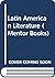 Latin American Literature Today (Mentor Books)