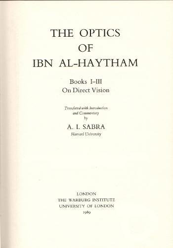 The Optics of Ibn Al-Haytham: On Direct Vision Books 1-3 (Two Volume Set)
