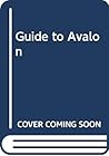 Guide to Avalon Guide to Avalon