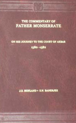 Commentary of Father Monserrate S.J.on His Journey to the Court of Akbar (Hardcover)