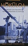 Hokuloa: The British 1874 Transit of Venus Expedition to Hawai'I Hokuloa: The British 1874 Transit of Venus Expedition to Hawai'I