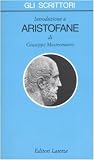 Introduzione a Aristofane (Gli scrittori) (Italian Edition) Introduzione a Aristofane (Gli scrittori) (Italian Edition)