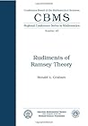 Rudiments of Ramsey Theory (Cbms Regional Conference Series in Mathematics)