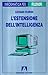 L'estensione dell'intelligenza: Guida all'informatica per filosofi (Italian Edition)