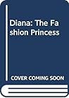 Diana: The Fashion Princess