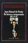 Juan Manuel de Prada: De héroes y tempestades (Spanish Edition)
