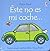 Este No Es Mi Coche (Toca, Toca!) (Spanish Edition)