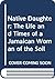 Native Daughter: The Life and Times of a Jamaican Woman of the Soil