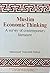 Muslim Economic Thinking: A Survey of Contemporary Literature (Islamic Economic)