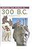 300 B.C.