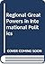 Regional Great Powers in International Politics