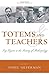 Totems and Teachers: Key Fi...