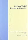 Auditory-Verbal Therapy and Practice Auditory-Verbal Therapy and Practice
