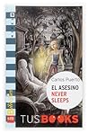 El asesino Never Sleeps: Tus Books Nivel 5 (Tus Books/ Your Books) (Spanish Edition)