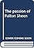 The passion of Fulton Sheen,