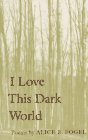 I Love This Dark World (Paperback)