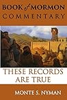 These Records Are True: Book of Mormon Commentary Volume 2 (Book of Mormon Commentary These Records Are True)