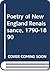 Poetry of New England Renaissance, 1790-1890