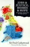 Jobs and Justice, Homes and Hope Jobs and Justice, Homes and Hope