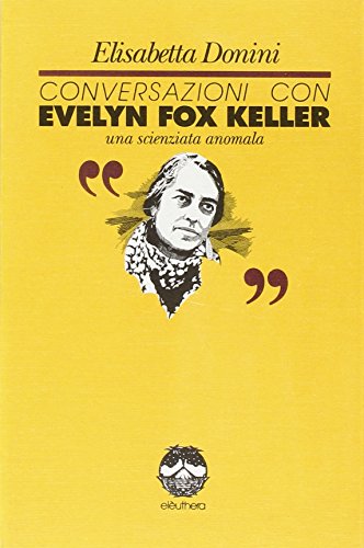 Conversazioni con Evelyn Fox Keller (Italian Edition)